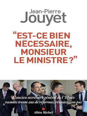 cover image of Est-ce bien nécessaire Monsieur le Ministre ?